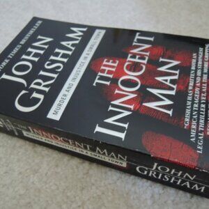 The Innocent Man - John Grisham - Murder and Injustice in a Small Town Thriller
